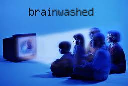 When Brainwashing Begins…