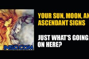 Your Sun Sign, Moon Sign, and Ascendant Sign – Just What’s Going on Here?