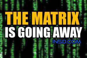 The Matrix Is Going Away