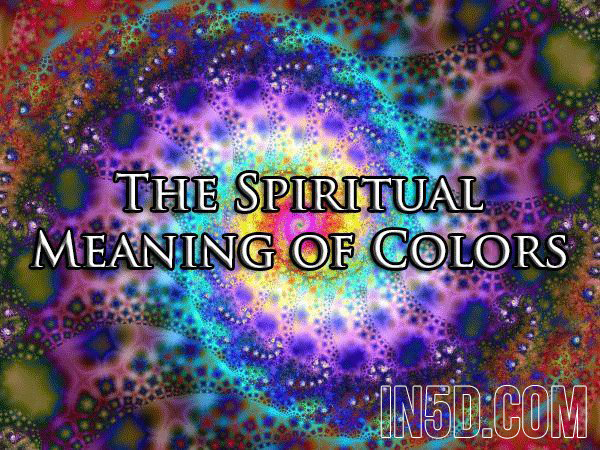 The Spiritual Meaning Of Colors in5d in 5d in5d.com www.in5d.com