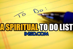 A Spiritual To Do List While You’re Still Here