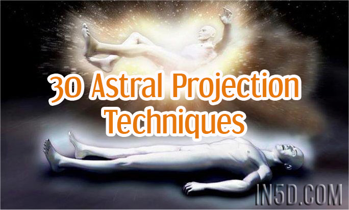 30 Astral Projection Techniques