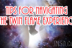 Tips For Navigating The Twin Flame Experience