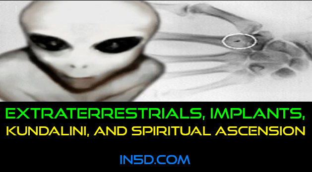 Extraterrestrials, Implants, Kundalini, And Spiritual Ascension