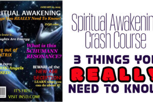 Spiritual Awakening Crash Course – 3 Things You REALLY Need To Know
