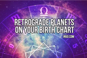 Retrograde Planets On Your Birth Chart