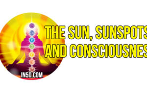 The Sun, Sunspots and Consciousness