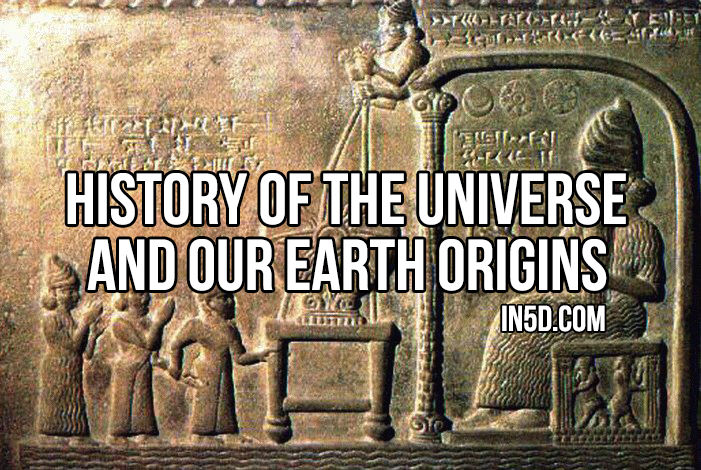 History Of The Universe And Our Earth Origins in5d