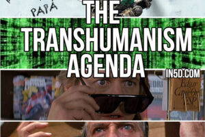 Hidden In Plain Sight – 4 Movies That Expose The Transhumanism Agenda