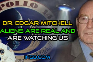 Dr. Edgar Mitchell – Aliens Are Real And Are Watching Us