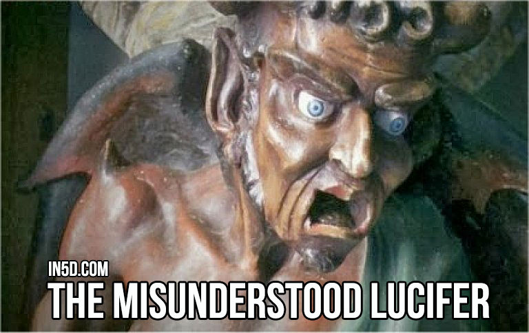 The Misunderstood Lucifer in5d in 5d in5d.com www.in5d.com