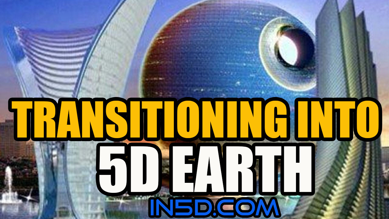 Transitioning Into 5d Earth