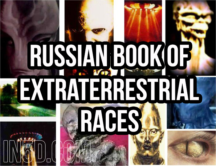 The Translated Russian Book Of Extraterrestrial Races in5d in 5d in5d.com www.in5d.com 