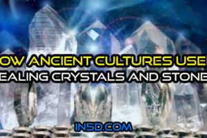 How Ancient Cultures Used Healing Crystals and Stones
