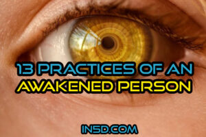 13 Practices Of An Awakened Person