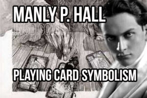Manly P. Hall – Playing Card Symbolism