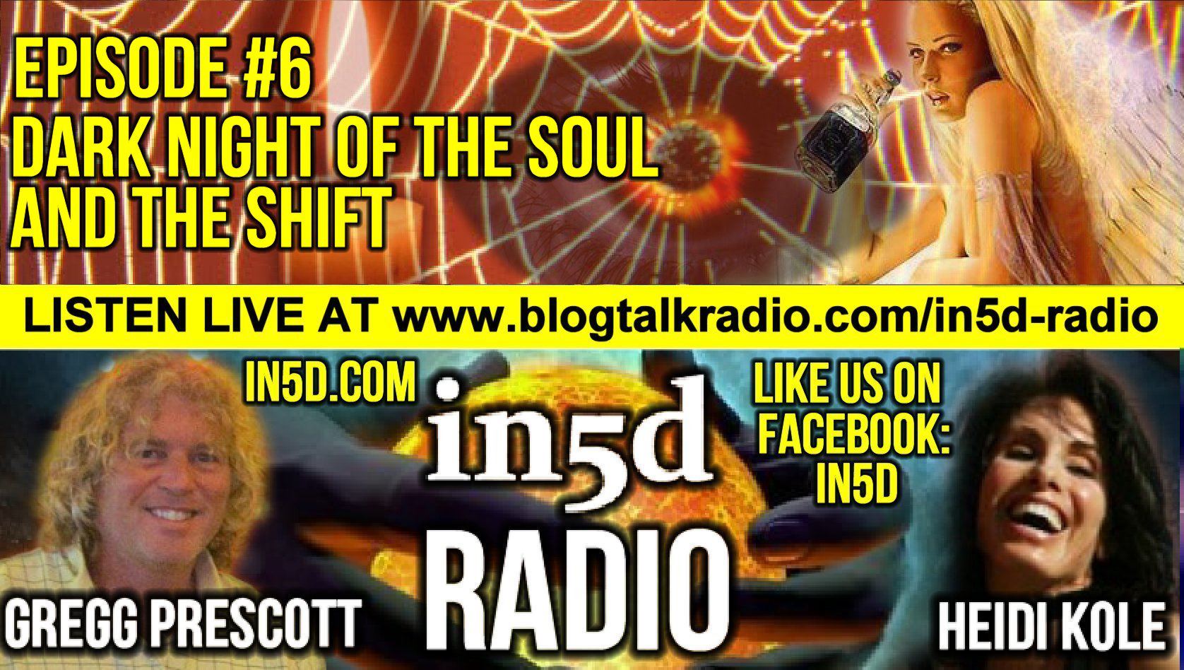 In5D Radio - The Dark Night of the Soul and The Shift - Ep. #6