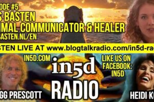 In5D Radio Animal Communicator and Healer, Els Basten – Ep. #5