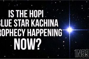 Is The Hopi Blue Star Kachina Prophecy Happening NOW?