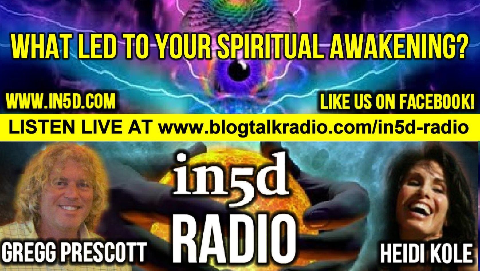 In5D Radio - What Led To Your Spiritual Awakening? - Episode #1