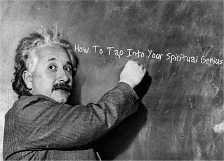 How To Tap Into Your Spiritual Genius