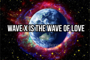 Planet Alert September 2015 – Wave X Is The Wave Of Love