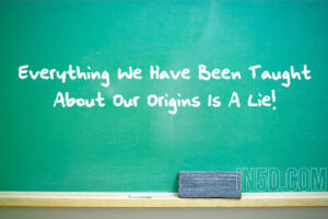 Everything We Have Been Taught About Our Origins Is A Lie!