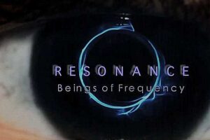 Resonance – Beings of Frequency