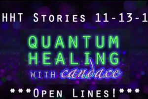 Quantum Healing with Candace – Open Lines