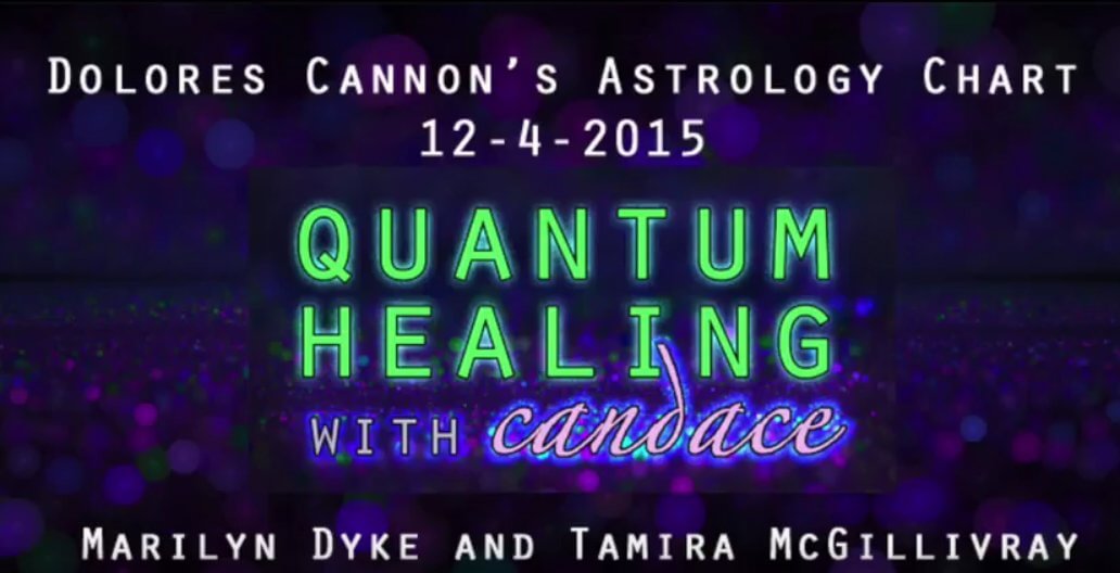 Quantum Healing with Candace - Dolores Cannon's Astrology Chart 