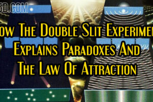 How The Double Slit Experiment Explains Paradoxes And The Law Of Attraction