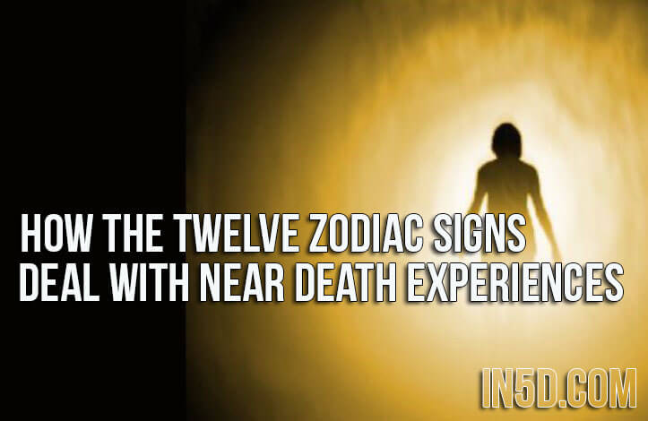 How The Twelve Zodiac Signs Deal With Near Death Experiences