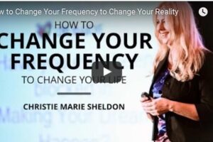 How To Change Your Frequency To Change Your Reality