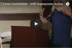 Zoran Hochstatter – In5D Superpower Activation Conference