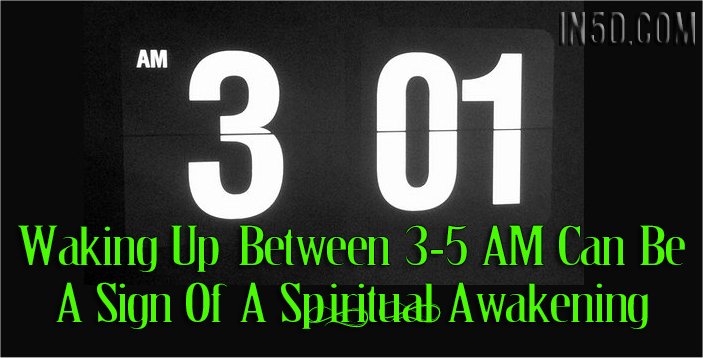 Waking Up Between 3-5AM Can Be A Sign Of A Spiritual Awakening