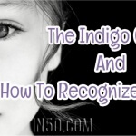 The Indigo Child And How To Recognize one