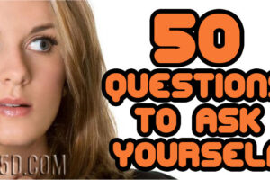 50 Questions To Ask Yourself