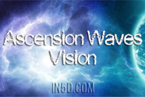 Ascension Waves Vision
