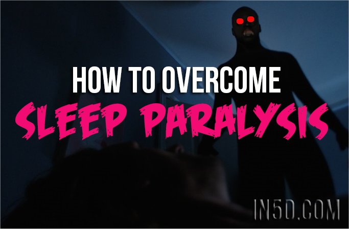 How To Overcome Sleep Paralysis 