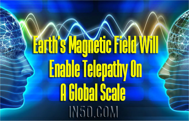 Earth’s Magnetic Field Will Enable Telepathy On A Global Scale