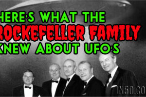 Here’s What The Rockefeller Family Knew About UFO’s