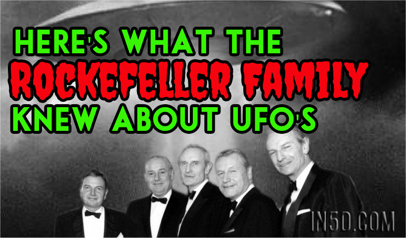 Here's What The Rockefeller Family Knew About UFO's