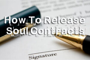 How To Release Soul Contracts