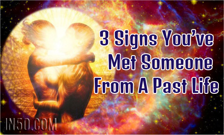 3 Signs You’ve Met Someone From A Past Life
