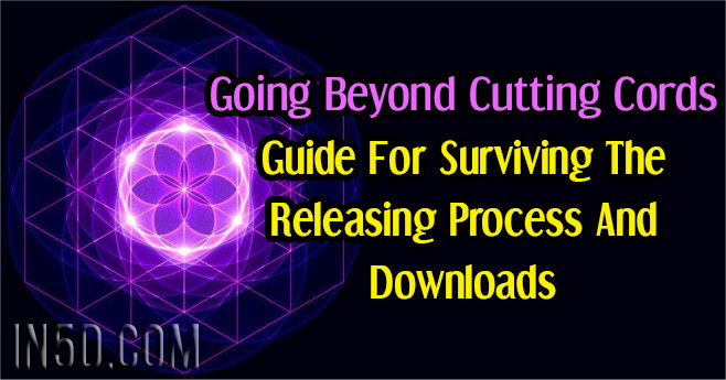 Guide For Surviving The Releasing Process And Downloads - Going Beyond Cutting Cords