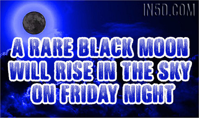 A Rare Black Moon Will Rise In the Sky On Friday Night