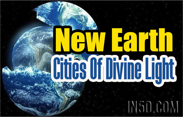 New Earth - Cities Of Divine Light