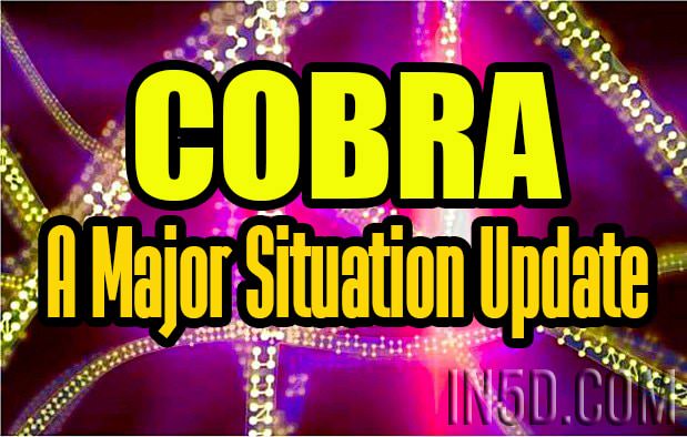 COBRA - A Major Situation Update