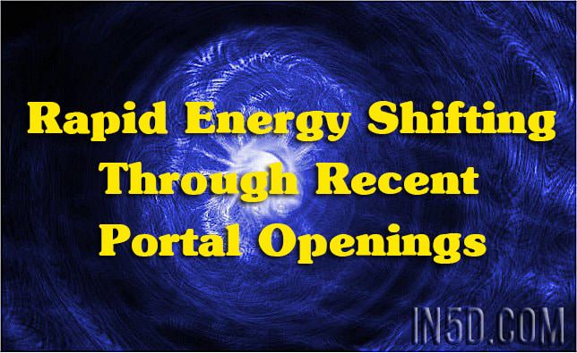 Rapid Energy Shifting Through Recent Portal Openings