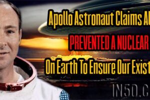 Apollo Astronaut Claims Aliens PREVENTED A NUCLEAR WAR On Earth To Ensure Our Existence